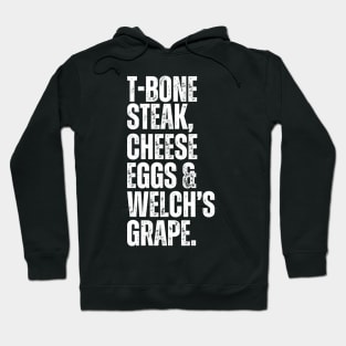 Guest Check - T-Bone Steak, Cheese Eggs, Welch's Grape Hoodie